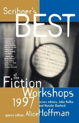 Scribners Best of the Fiction Workshops 1997