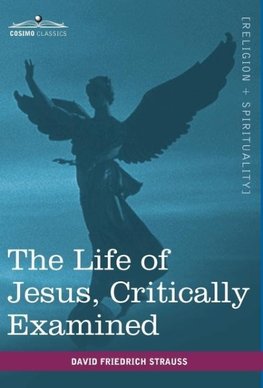 The Life of Jesus, Critically Examined