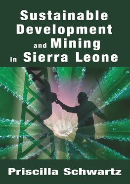 Sustainable Development and Mining in Sierra Leone