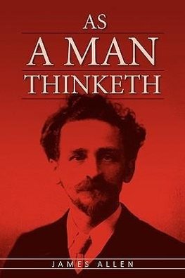 As A Man Thinketh