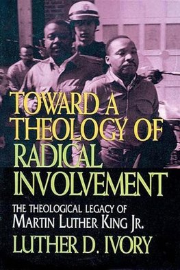 Toward a Theology of Radical Involvement