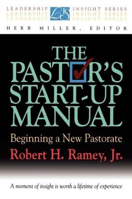 The Pastor's Start-Up Manual