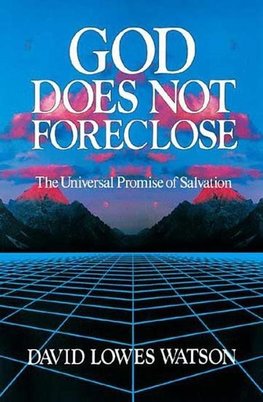 God Does Not Foreclose