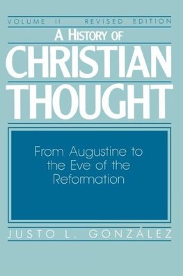 A History of Christian Thought Volume 2