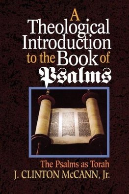 A Theological Introduction to the Book of Psalms