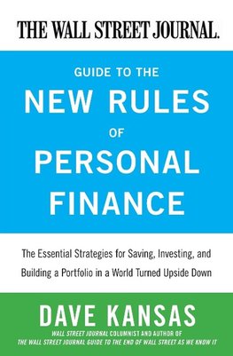 Wall Street Journal Guide to the New Rules of Personal Finance, The