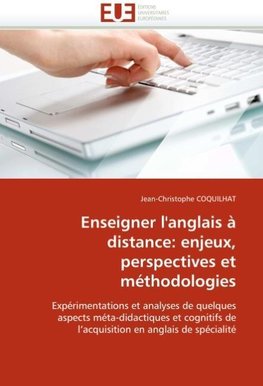 Enseigner l''anglais à distance: enjeux, perspectives et méthodologies