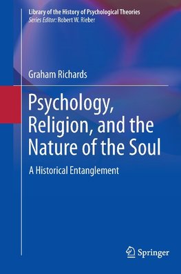 Psychology, Religion, and the Nature of the Soul