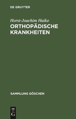 Orthopädische Krankheiten