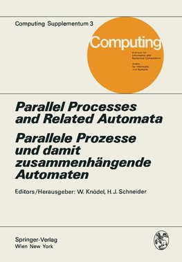 Parallel Processes and Related Automata / Parallele Prozesse und damit zusammenhängende Automaten