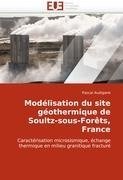 Modélisation du site géothermique de Soultz-sous-Forêts, France