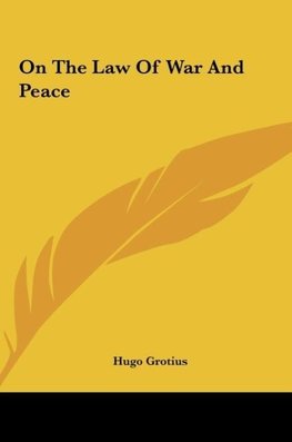 On The Law Of War And Peace