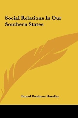 Social Relations In Our Southern States