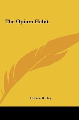 The Opium Habit