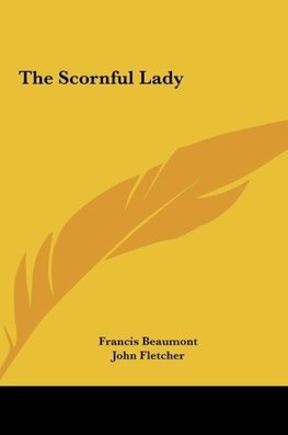 The Scornful Lady