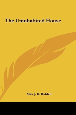 The Uninhabited House