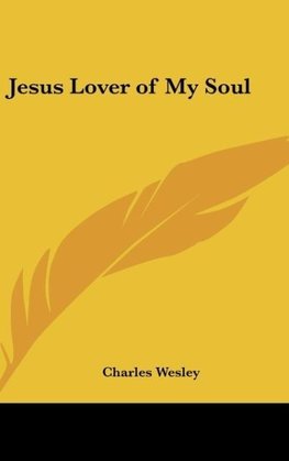 Jesus Lover of My Soul