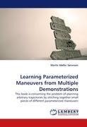 Learning Parameterized Maneuvers from Multiple Demonstrations