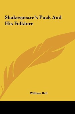 Shakespeare's Puck And His Folklore