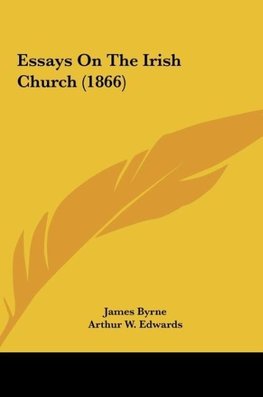 Essays On The Irish Church (1866)