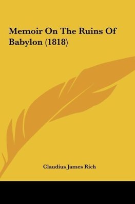 Memoir On The Ruins Of Babylon (1818)