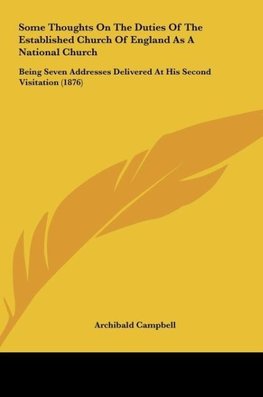 Some Thoughts On The Duties Of The Established Church Of England As A National Church