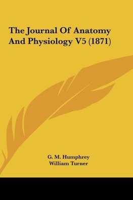 The Journal Of Anatomy And Physiology V5 (1871)