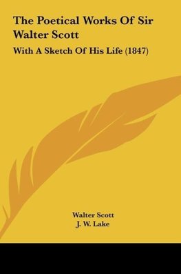 The Poetical Works Of Sir Walter Scott