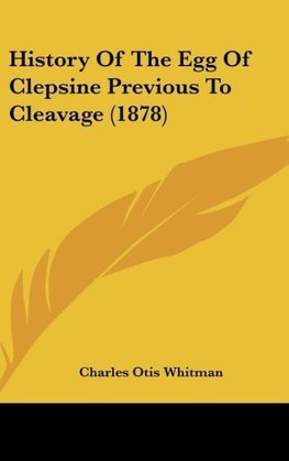 History Of The Egg Of Clepsine Previous To Cleavage (1878)