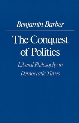 The Conquest of Politics