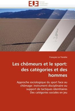 Les chômeurs et le sport: des catégories et des hommes