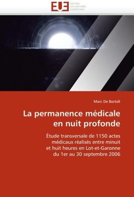 La permanence médicale en nuit profonde