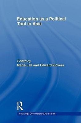 Lall, M: Education as a Political Tool in Asia