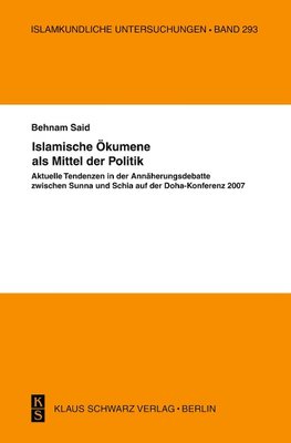 Islamische Ökumene als Mittel der Politik