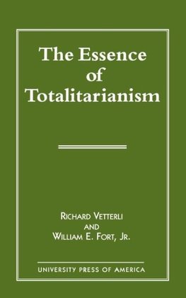 The Essence of Totalitarianism