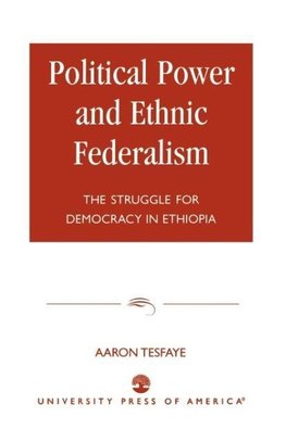 Political Power and Ethnic Federalism