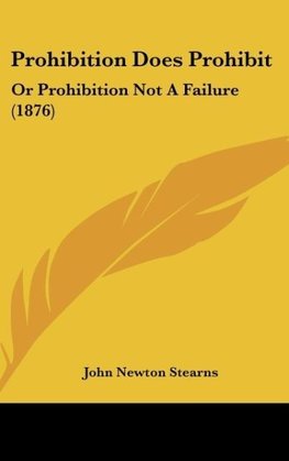 Prohibition Does Prohibit