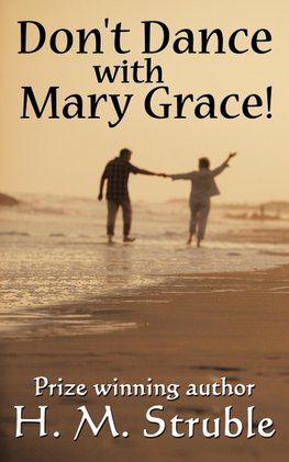 Don't Dance with Mary Grace!