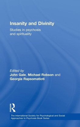 Insanity and Divinity