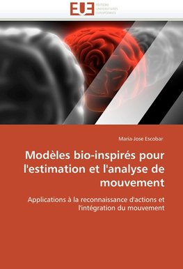 Modèles bio-inspirés pour l'estimation et l'analyse de mouvement