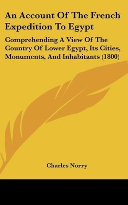 An Account Of The French Expedition To Egypt