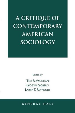 A Critique of Contemporary American Sociology