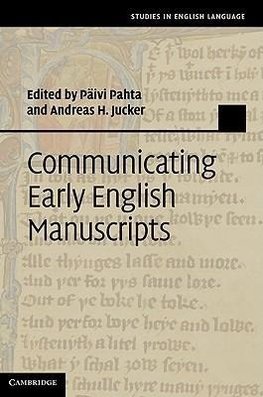 Pahta, P: Communicating Early English Manuscripts