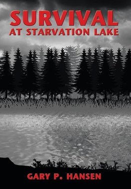 Survival at Starvation Lake