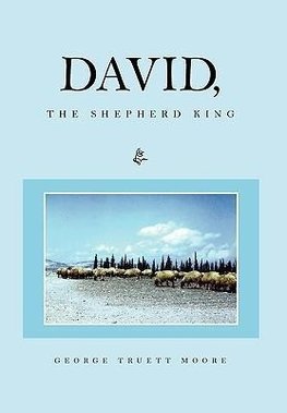 David, the Shepherd King