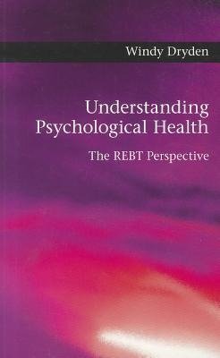 Dryden, W: Understanding Psychological Health