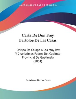 Carta De Don Frey Bartoloe De Las Casas