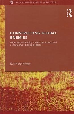 Herschinger, E: Constructing Global Enemies