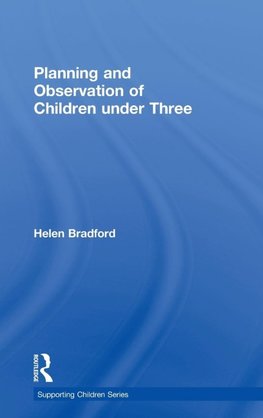 Planning and Observation of Children under Three