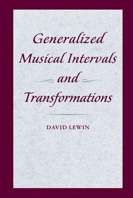 Lewin, D: Generalized Musical Intervals and Transformations